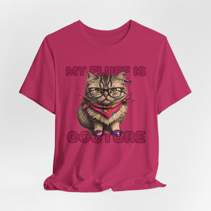 My Fluff Is Couture Women T-Shirt