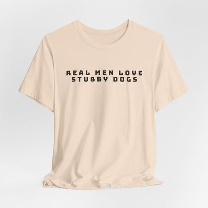 Real Men Love Stubby Dogs Men T-Shirt