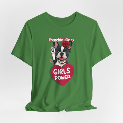 Frenchie Kisses & Girl Power Women T-Shirt