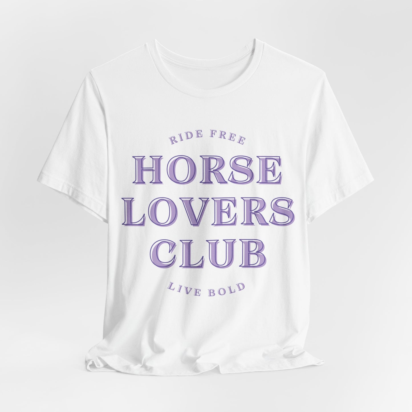 Ride Free Live Bold Horse Lovers Club Women T-Shirt