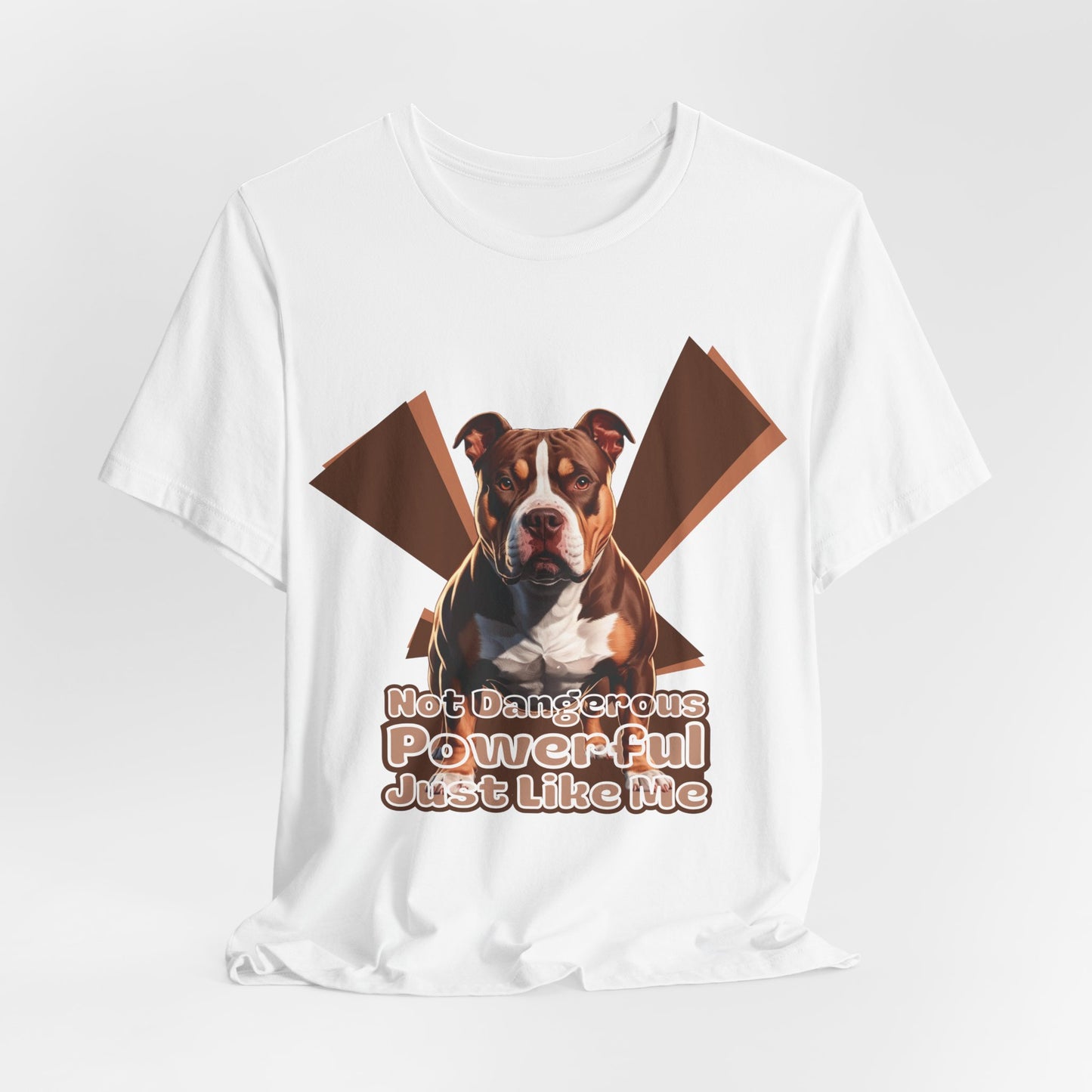 Not Dangerous Powerful Just Like Me Unisex T-Shirt