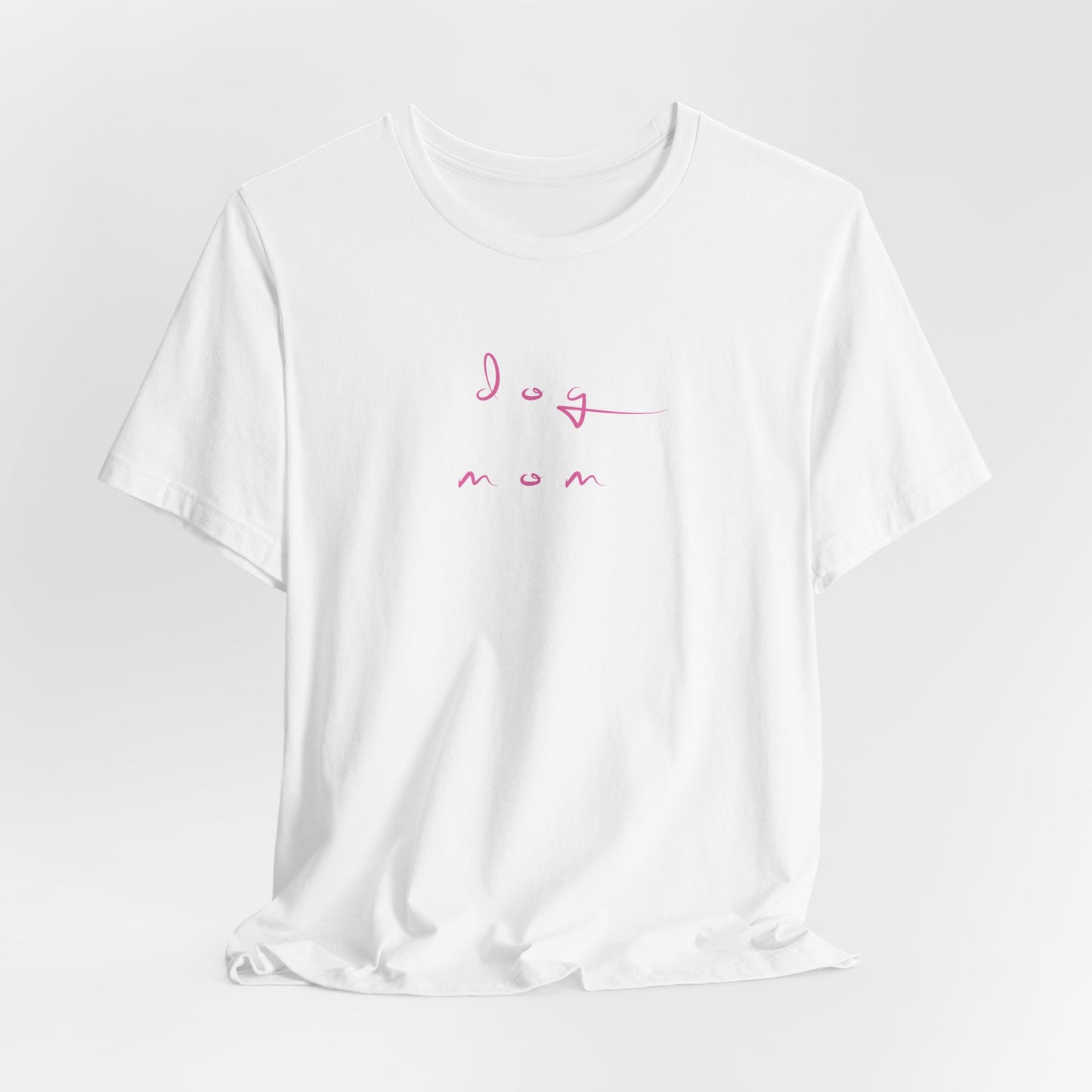 Dog Mom Women T-Shirt