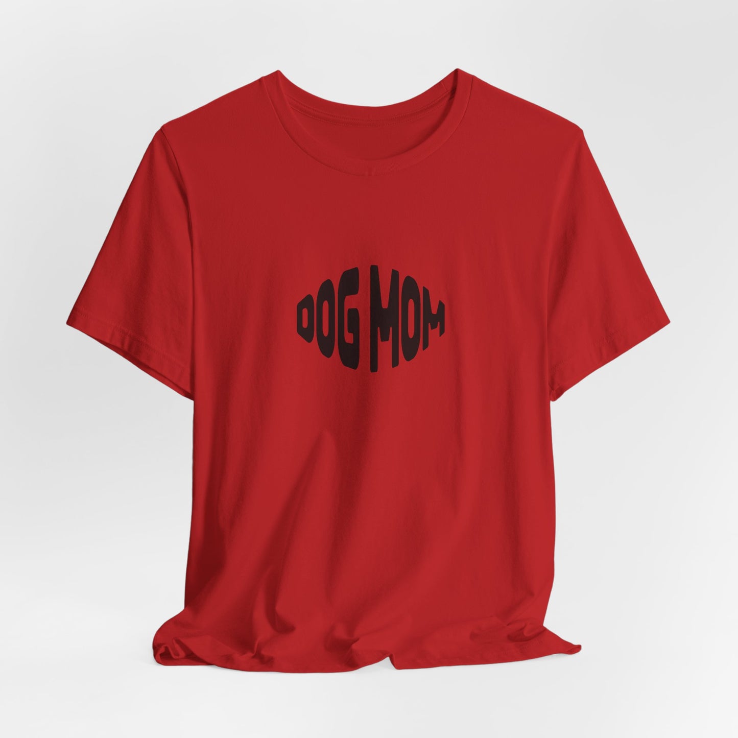 Dog Mom Women T-Shirt