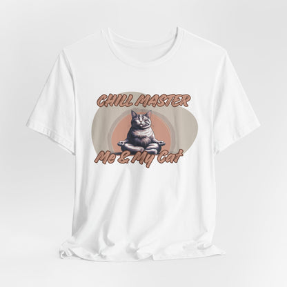 Chill Master Me & My Cat Unisex T-Shirt