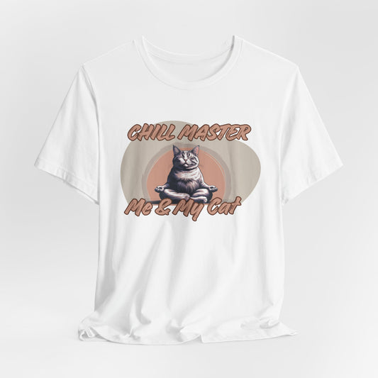 Chill Master Me & My Cat Unisex T-Shirt
