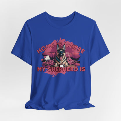 Home Is Where My Shepherd Is Women T-Shirt