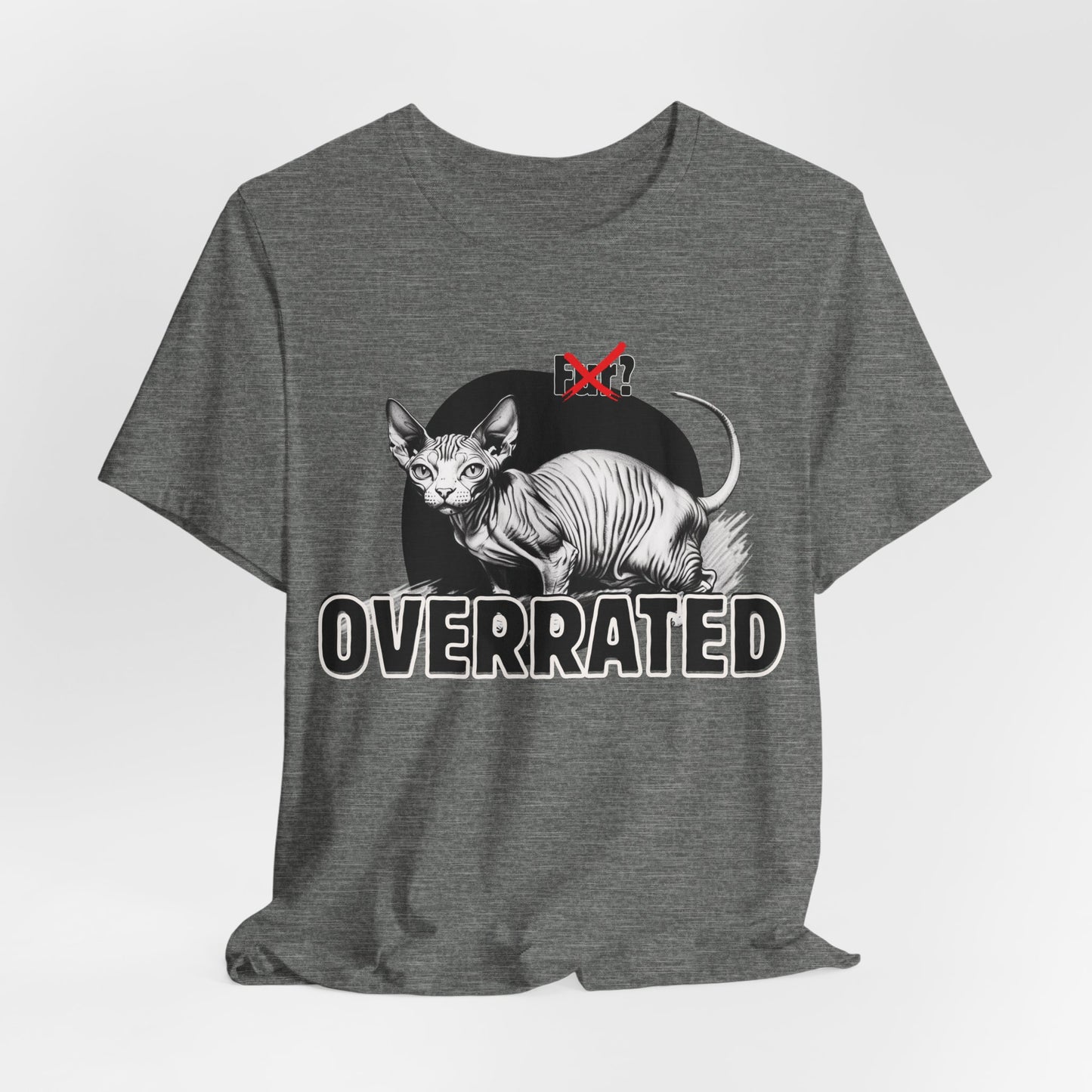 Fur Overrated Unisex T-Shirt