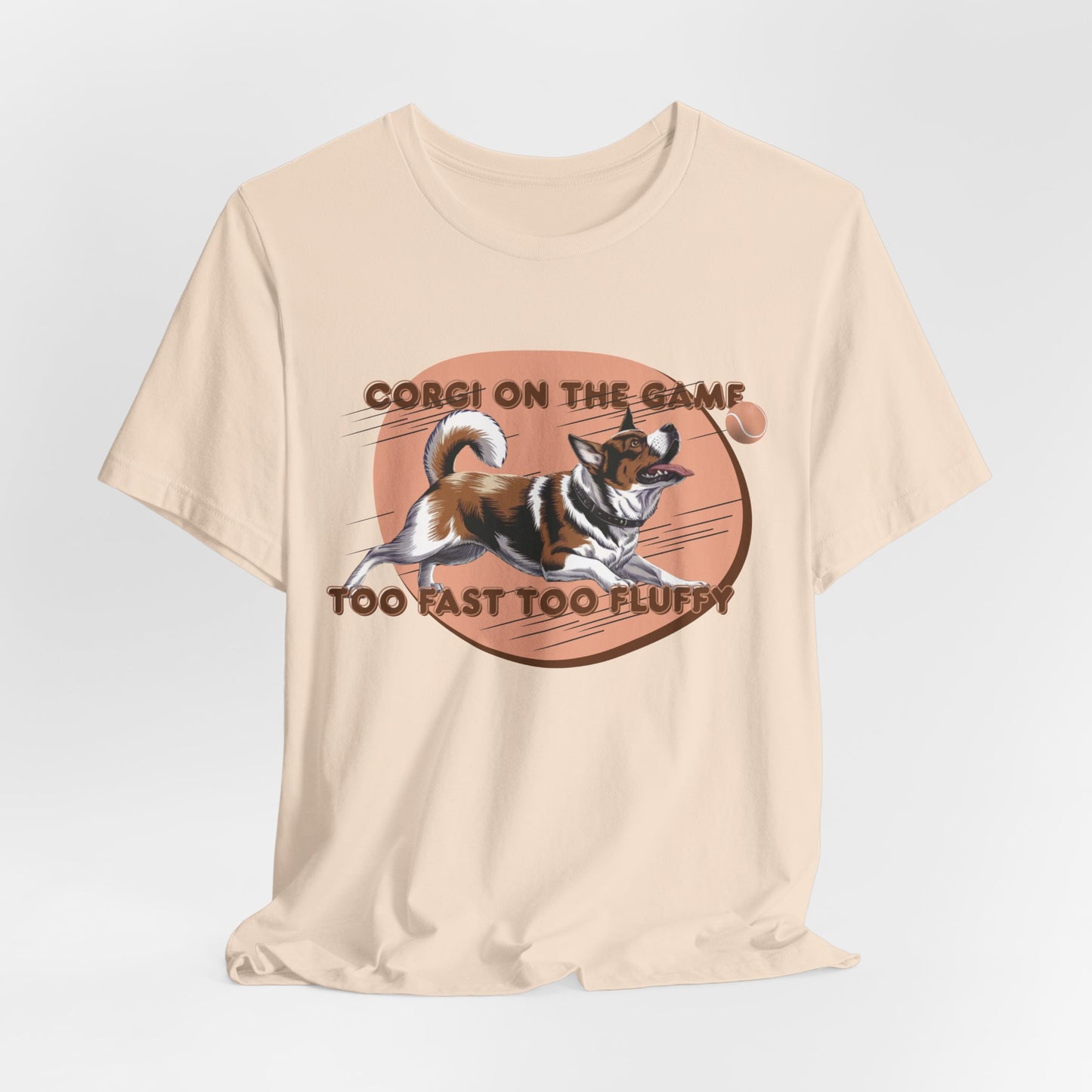 Corgi On The Game Too Fast Too Fluffy Unisex T-Shirt