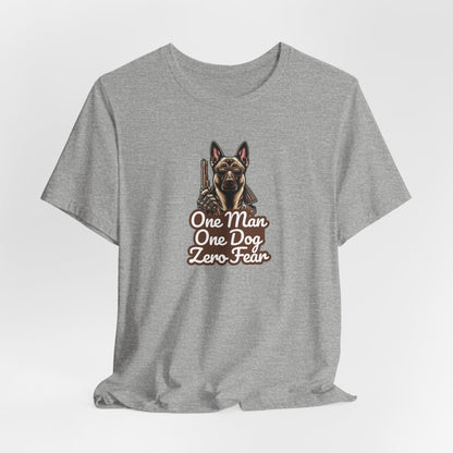 One Man One Dog Zero Fear Men T-Shirt