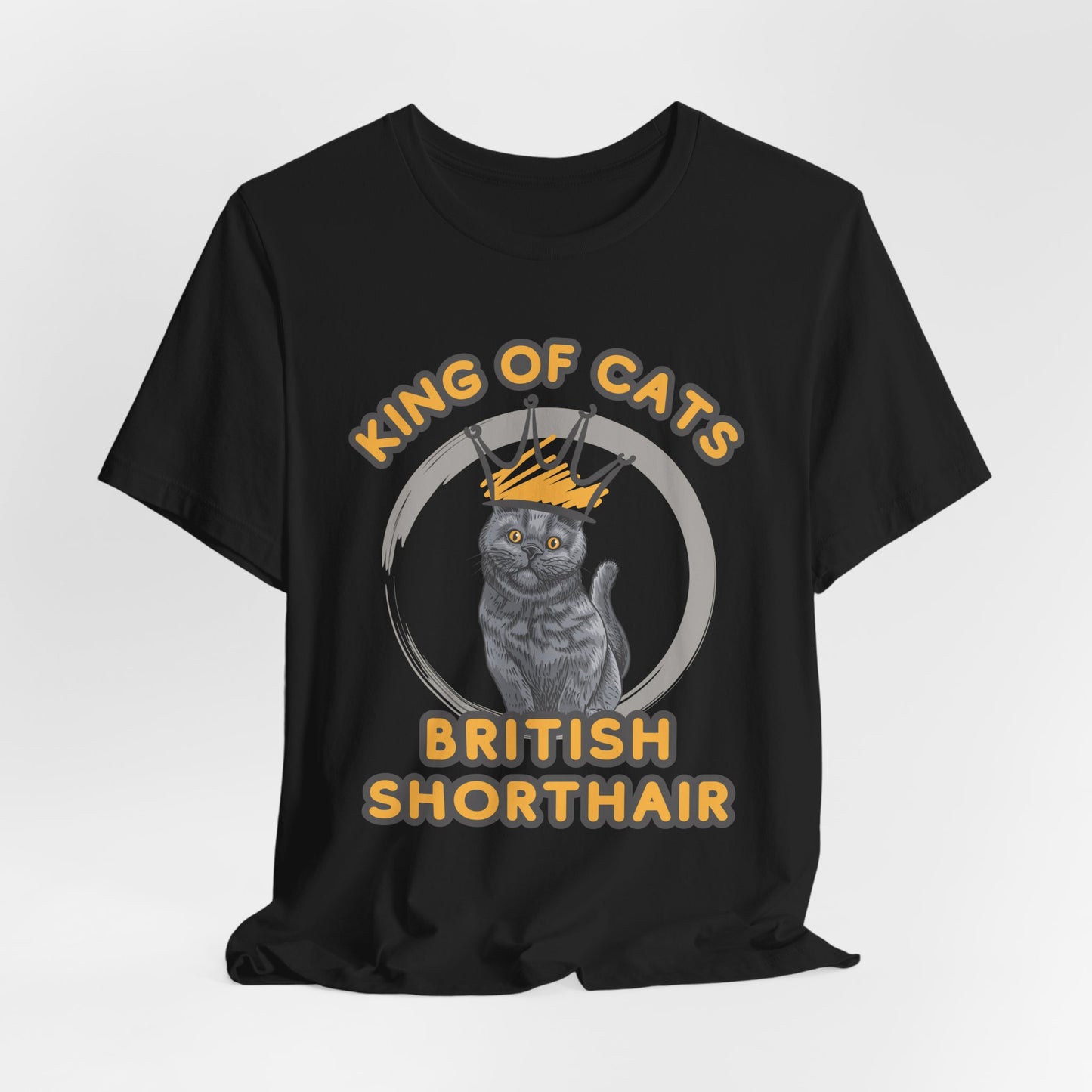 King Of Cats British Shorthair Style Unisex T-Shirt