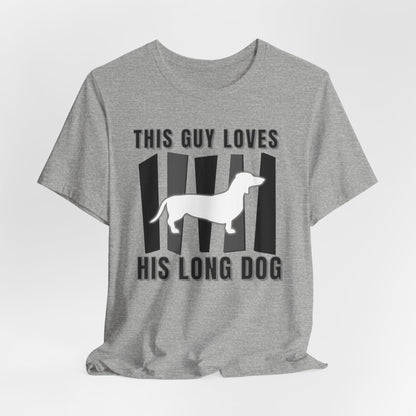 This Guy Loves His Long Dog Men T-Shirt