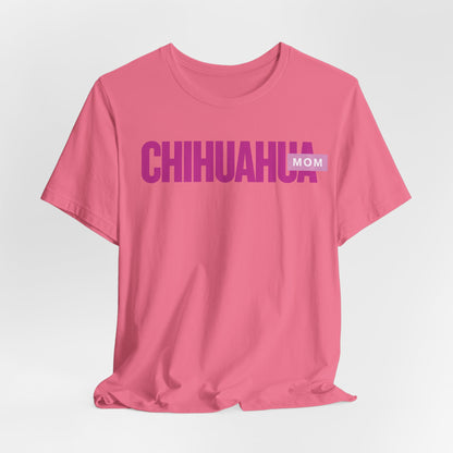 Chihuahua Mom Women T-Shirt
