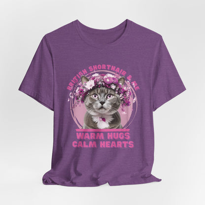 Warm Hugs Calm Hearts British Shorthair And Me Women T-Shirt