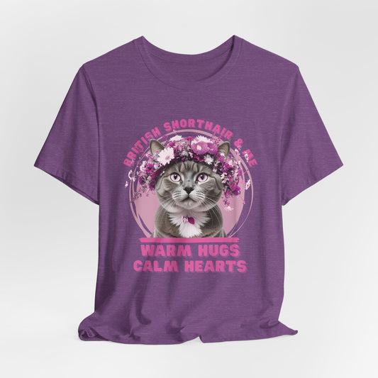 Warm Hugs Calm Hearts British Shorthair And Me Women T-Shirt