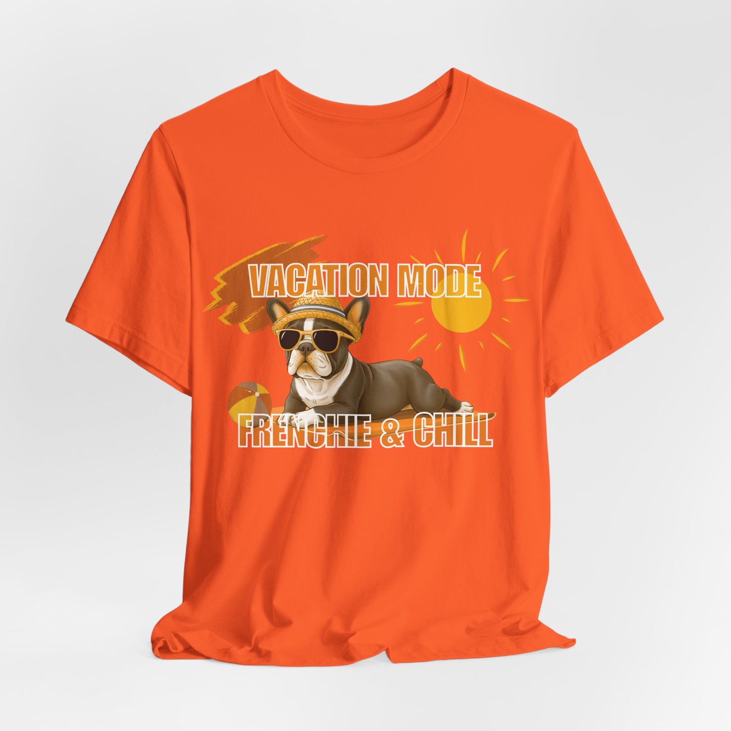 Vacation Mode Frenchie & Chill Unisex T-Shirt