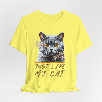 Tough Outside Soft Inside Just Like My Cat Unisex T-Shirt