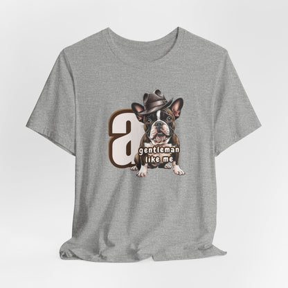 A Gentleman Like Me Men T-Shirt