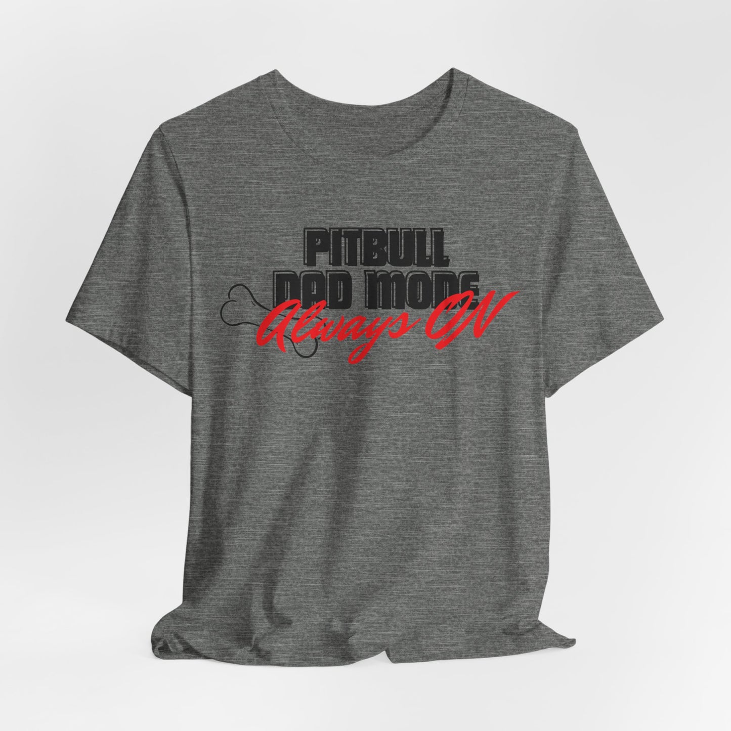 Pitbull Dad Mode Always On Men T-Shirt