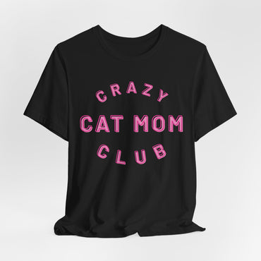 Crazy Cat Mom Club Women T-Shirt