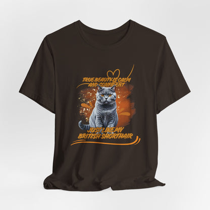 True Beauty Is Calm And Confident Just Like My British Shorthair Women T-Shirt