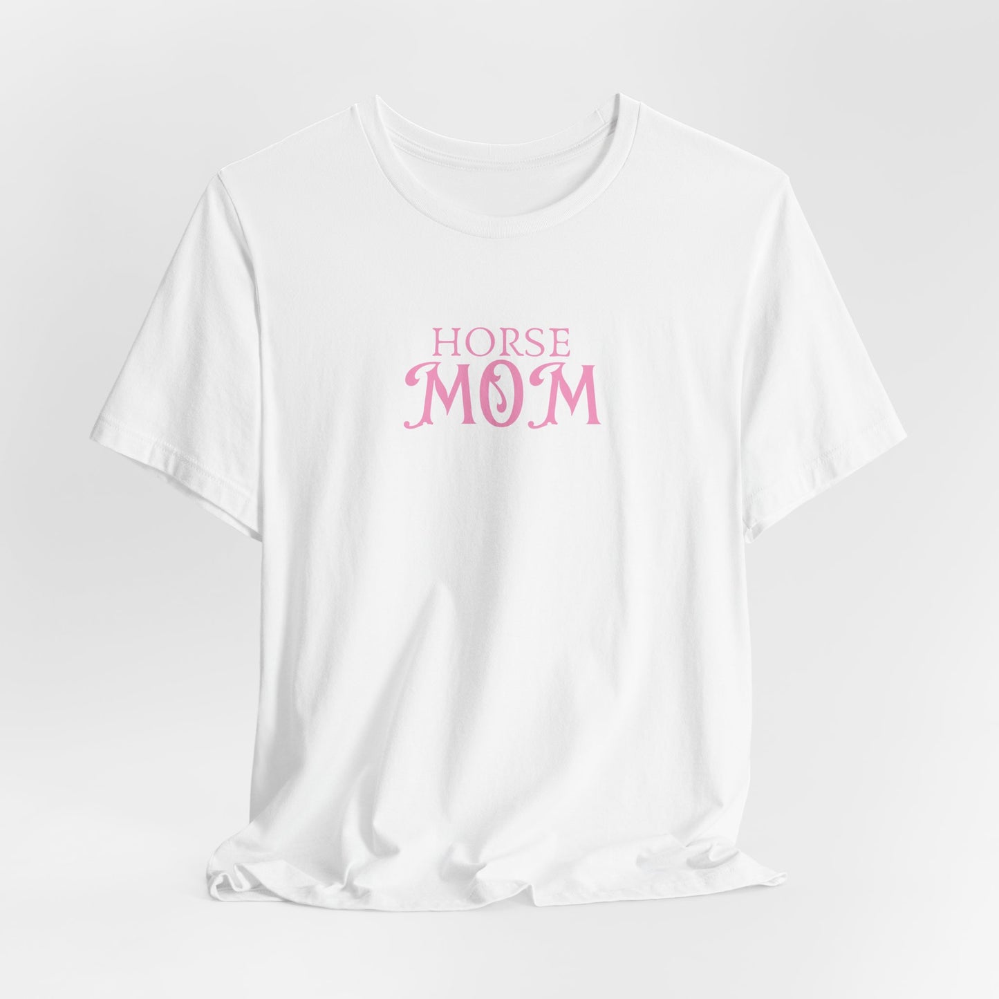 Horse Mom Women T-Shirt