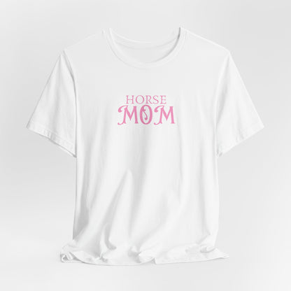Horse Mom Women T-Shirt