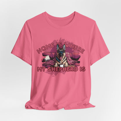 Home Is Where My Shepherd Is Women T-Shirt