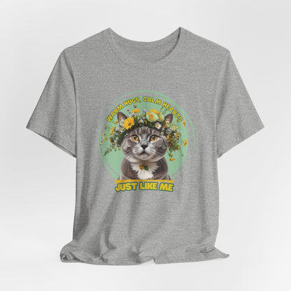 Warm Hugs Calm Hearts Just Like Me Women T-Shirt