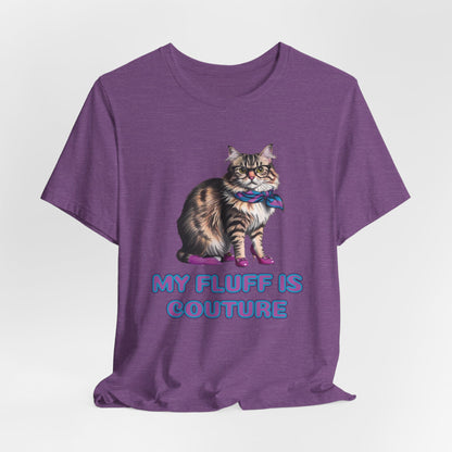 My Fluff Is Couture Women T-Shirt