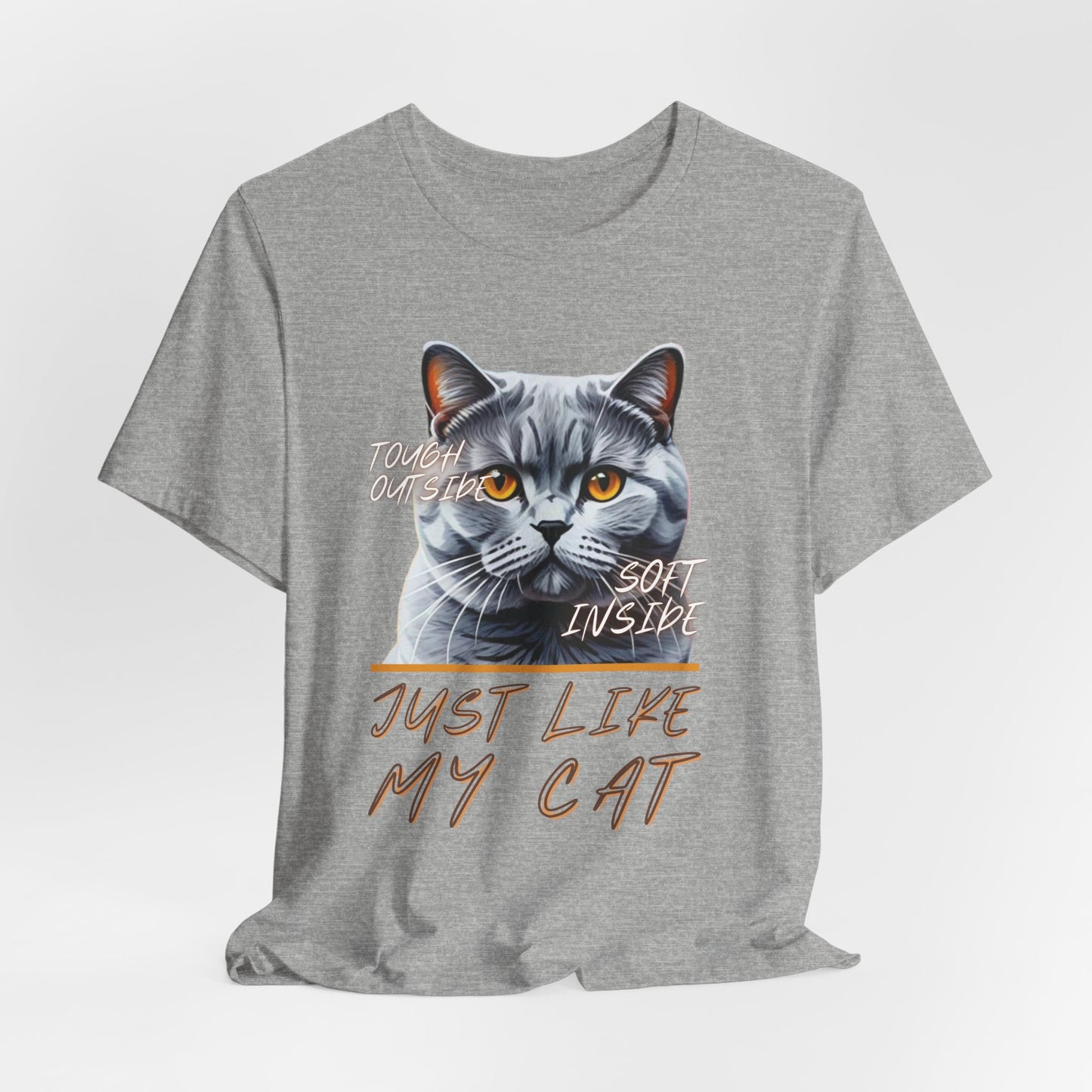 Tough Outside Soft Inside Just Like My Cat Unisex T-Shirt