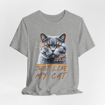 Tough Outside Soft Inside Just Like My Cat Unisex T-Shirt