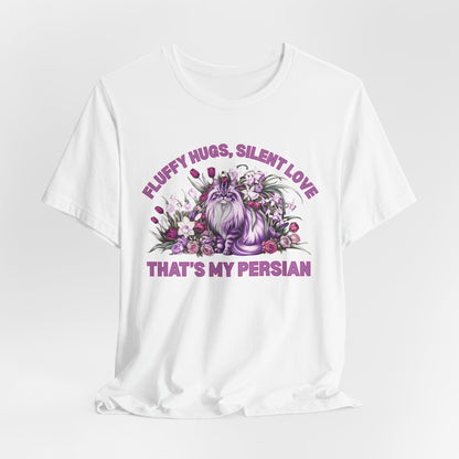 Fluffy Hugs Silent Love That’s My Persian Women T-Shirt