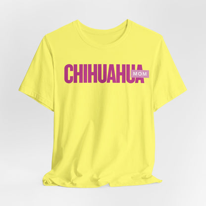 Chihuahua Mom Women T-Shirt