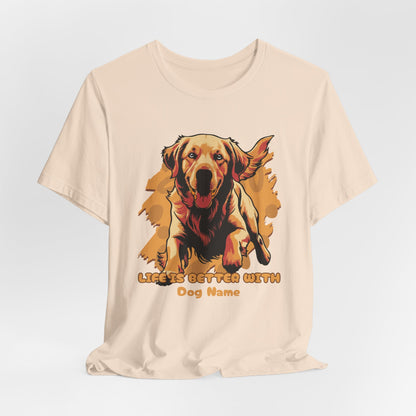 Life Is Better With Golden Personalize Unisex T-Shirt