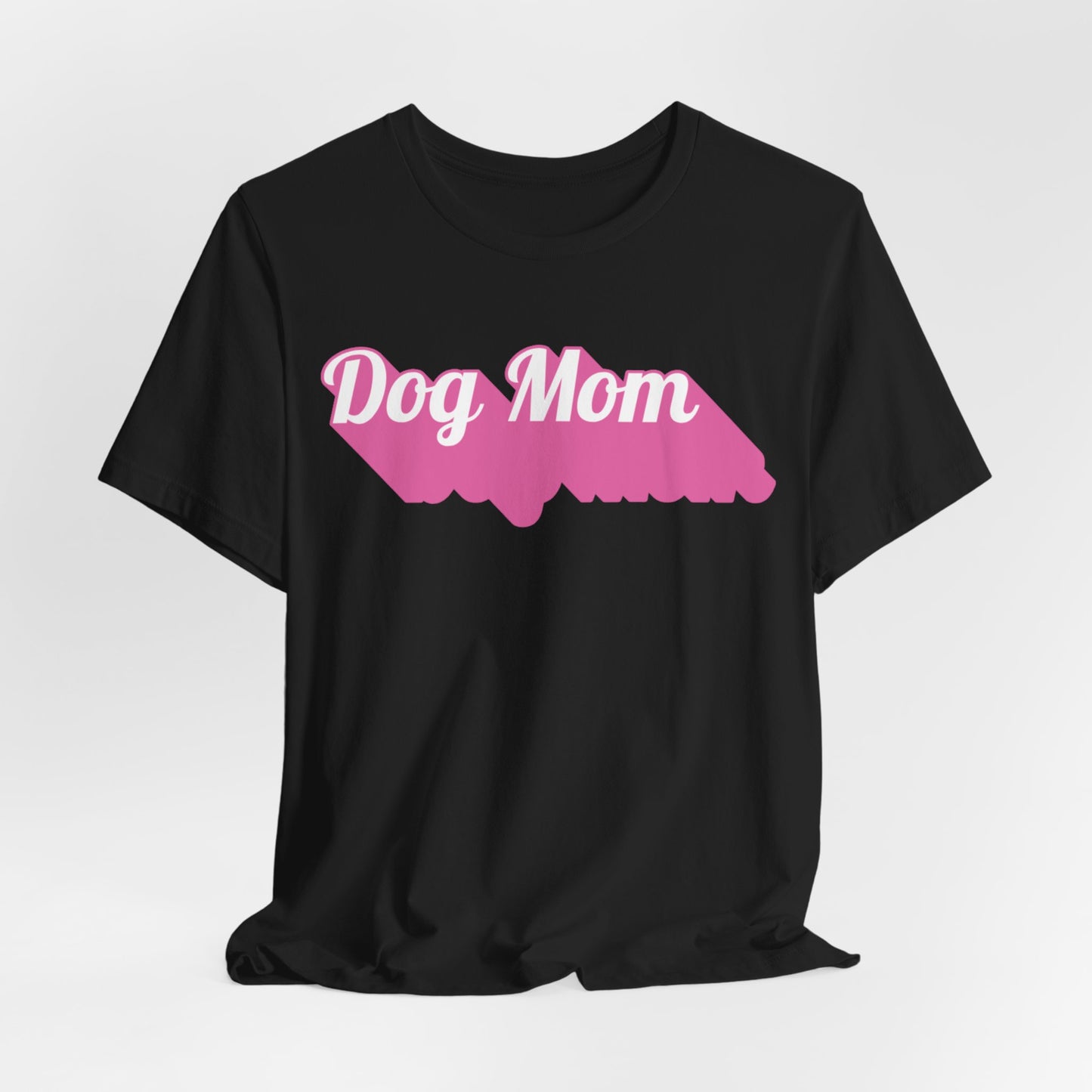 Dog Mom Women T-Shirt