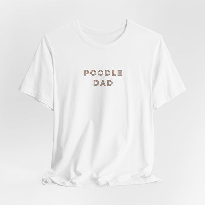 Poodle Dad Men T-Shirt