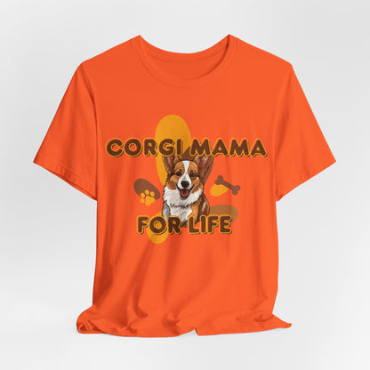 Corgi Mama For Life Women T-Shirt