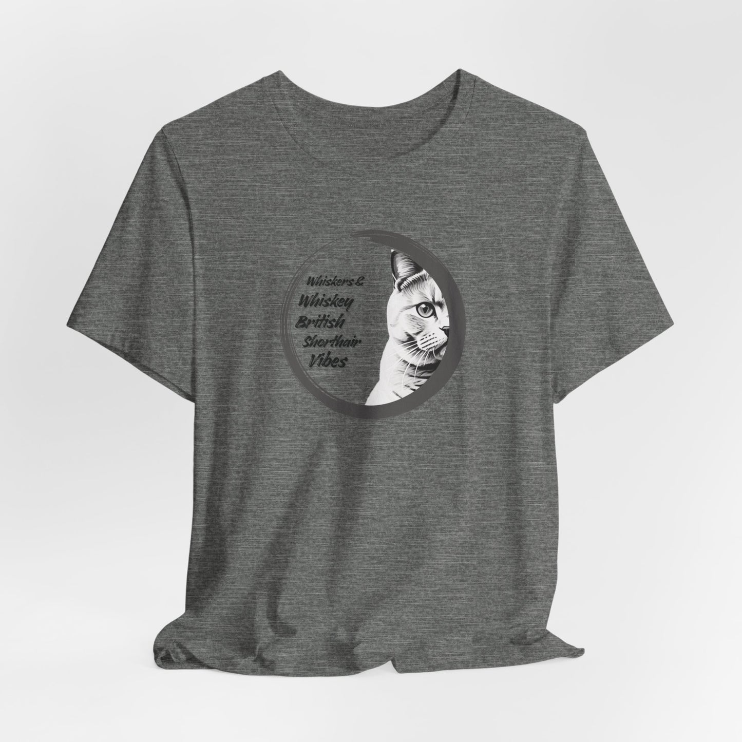 Whiskers And Whiskey British Shorthair Vibes Unisex T-Shirt