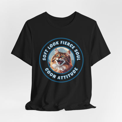 Soft Look Fierce Soul Coon Attitude Unisex T-Shirt